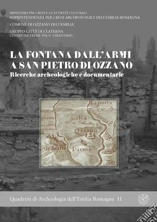 Super Prezzo La fontana Dall‘Armi a San Pietro di Ozzano. Ricerche archeologiche e documentarie
