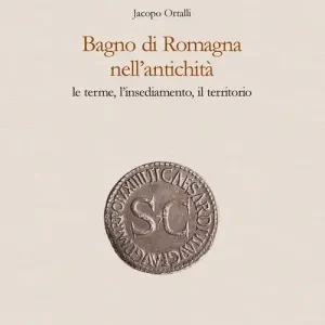 Miglior Prezzo Bagno di Romagna nell‘antichità. Le terme, l‘insediamento, il territorio