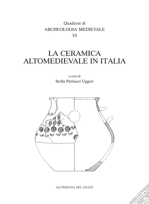 Compra Online La ceramica altomedievale in Italia