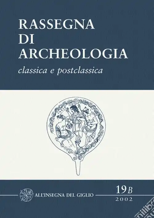 Rassegna di archeologia (2002). Vol. 19/2 Classica e postclassica Consegna Rapida