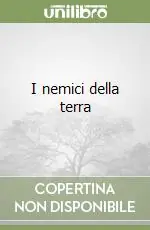 Occasione Imperdibile I nemici della terra