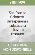 San Placido Calonerò. Un‘esperienza didattica di rilievo e restauro Bestseller