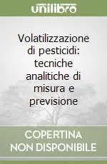 Pagamento Sicuro Volatilizzazione di pesticidi tecniche analitiche di misura e previsione