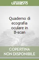 Scelto Dai Clienti Quaderno di ecografia oculare in B-scan