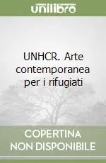 UNHCR. Arte contemporanea per i rifugiati Professionale
