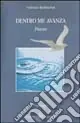 Professionale Dentro me avanza. con CD Audio