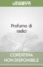 Profumo di radici Offerta Lampo
