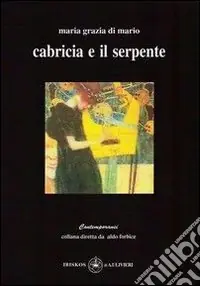Ultimissimo Modello Cabricia e il serpente. Con CD Audio