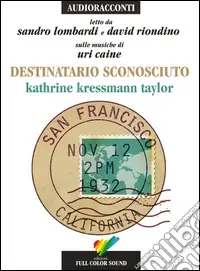 Occasione Imperdibile Destinatario sconosciuto letto da Sandro Lombardi e David Riondino. Audiolibro. CD Audio