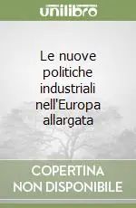 Saldi Le nuove politiche industriali nell‘Europa allargata