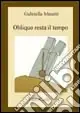 Nuovo Arrivo Obliquo il tempo