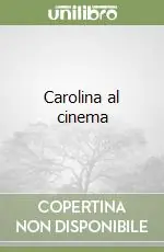 Prezzo Conveniente Carolina al cinema