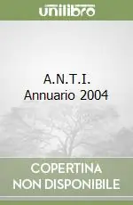 A.N.T.I. Annuario 2004 Prezzo Basso