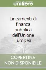 Lineamenti di finanza pubblica dell‘Unione Europea Scelto Dai Clienti