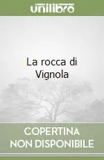 La rocca di Vignola Occasione