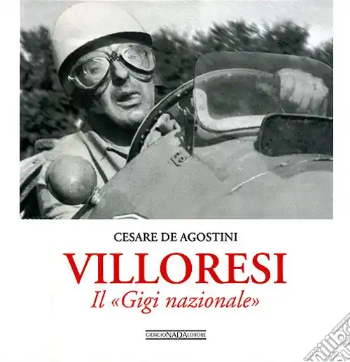 Villoresi. Il «Gigi nazionale». Ediz. illustrata Offerta Del Giorno