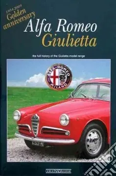 Promozione Esclusiva Alfa Romeo Giulietta. Golden anniversary. Ediz. illustrata