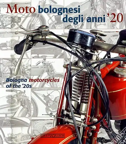 Compra Adesso Moto bolognesi degli anni ‘20. Ediz. italiana e inglese