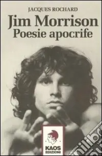 Scelto Dai Clienti Jim Morrison. Poesie apocrife