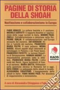Nuova Collezione Pagine di storia della Shoah. Nazifascismo e collaborazionismo in Europa