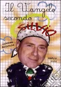 Il vangelo secondo Silvio Direttamente Dal Produttore