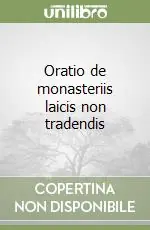 Reso Gratuito Oratio de monasteriis laicis non tradendis
