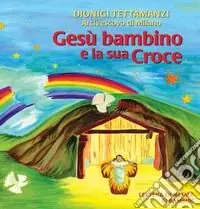 Gesù Bambino e la sua croce Spedizione Espresso