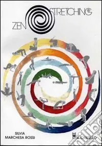 Zen stretching. Con carte Subito Disponibile