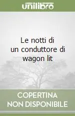 Acquista Ora Le notti di un conduttore di wagon lit