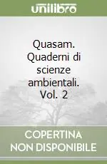 Quasam. Quaderni di scienze ambientali. Vol. 2 Vendita Finale