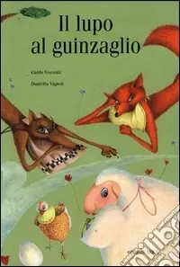 Il lupo al guinzaglio. Ediz. illustrata Offerta Del Giorno