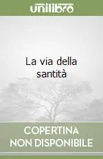 Ultima Occasione La via della santità