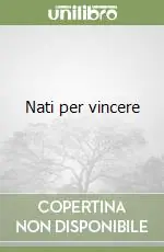 Super Prezzo Nati per vincere