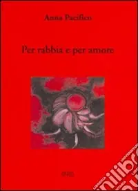 Per rabbia e per amore Compra Adesso