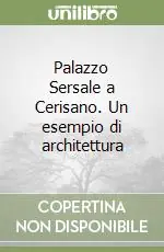 Economico Palazzo Sersale a Cerisano. Un esempio di architettura