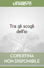 Bestseller Tra gli scogli dell‘io