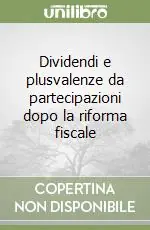 Occasione Imperdibile Dividendi e plusvalenze da partecipazioni dopo la riforma fiscale
