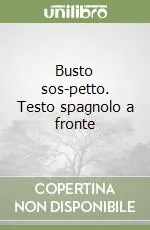 Busto sos-petto. Testo spagnolo a fronte Spedito Oggi