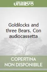 Economico Goldilocks and three Bears. Con audiocassetta