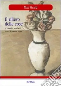 Ultima Occasione Il rilievo delle cose. Pensieri e aforismi