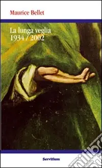 Prezzo Di Fabbrica La lunga veglia 1934-2002
