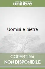 Uomini e pietre Ultima Occasione
