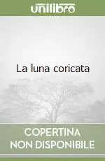 Subito Disponibile La luna coricata