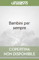 Prezzo Ridotto Bambini per sempre