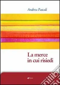 La merce in cui risiedi Compra Adesso