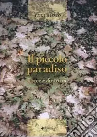 Nuova Collezione Il piccolo paradiso. Lecce e dintorni