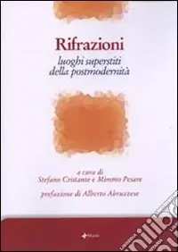 Rifrazioni. Luoghi superstiti della postmodernità Solo Oggi