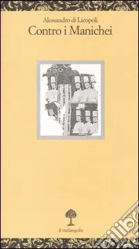 Contro i manichei Bestseller