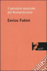 Offerta Speciale Il pensiero musicale del Romanticismo