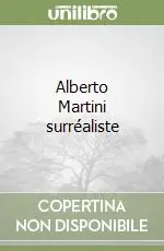 Nuova Collezione Alberto Martini surréaliste